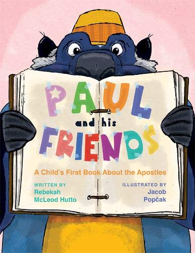 Paul and His Friends by Rebekah McLeod Hutto; J. Popcak (New, 2018, Pbk, 32 pgs)