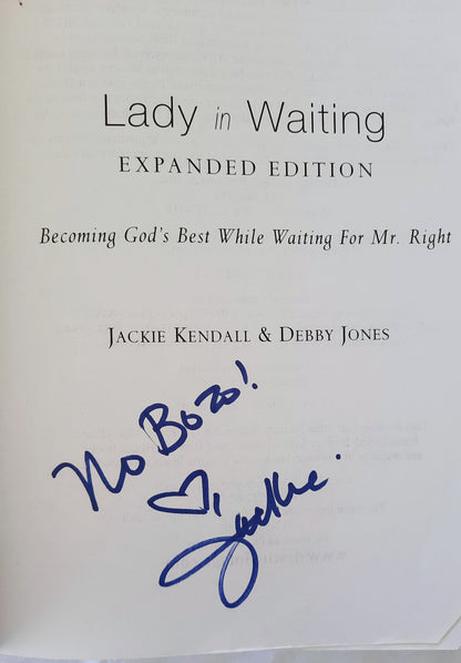 Lady in Waiting: Becoming God's Best Whiile Waiting for Mr. Right by Jackie Kendall; Debby Jones (Expanded Ed., Good, Pbk, 2005)