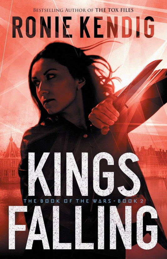 Kings Falling #2 by Ronie Kendig (The Book of the Wars, New, 2020, Pbk, 347 pages, Bethany House)