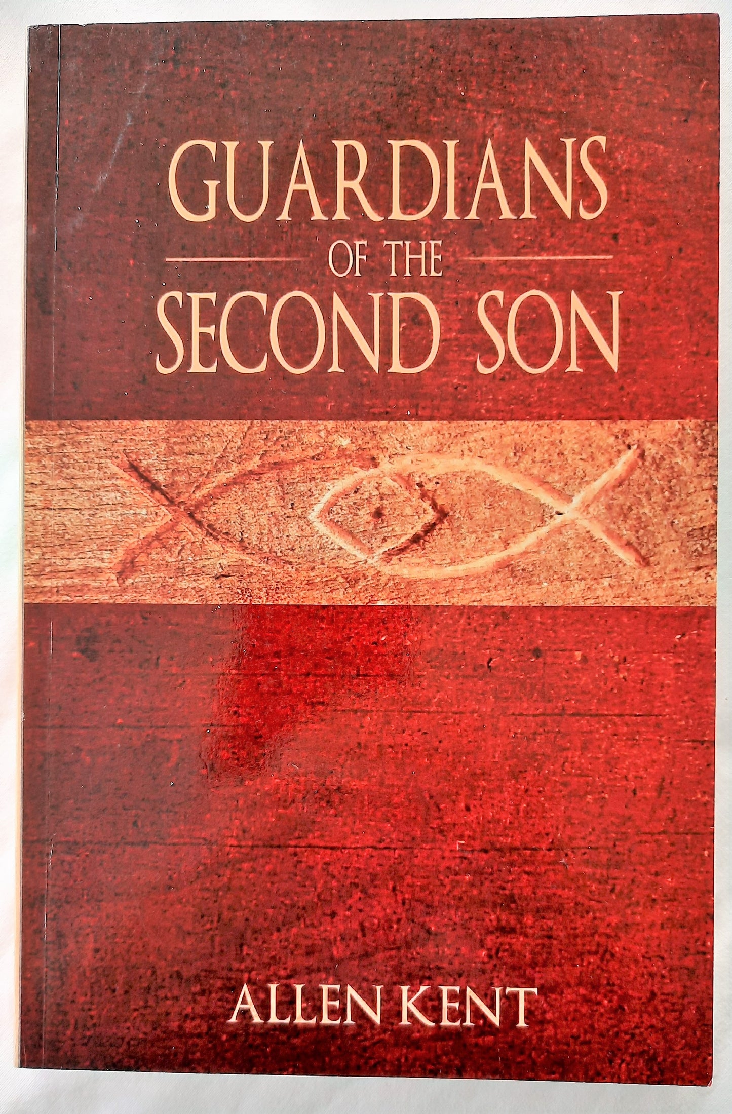 Guardians of the Second Son by Allen Kent (New, Pbk, 2013, Signed by Author, 288 pages)