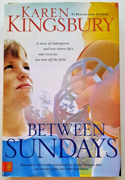 Between Sundays by Karen Kingsbury (Very good, HC, 2007, Zondervan, 298 pages)