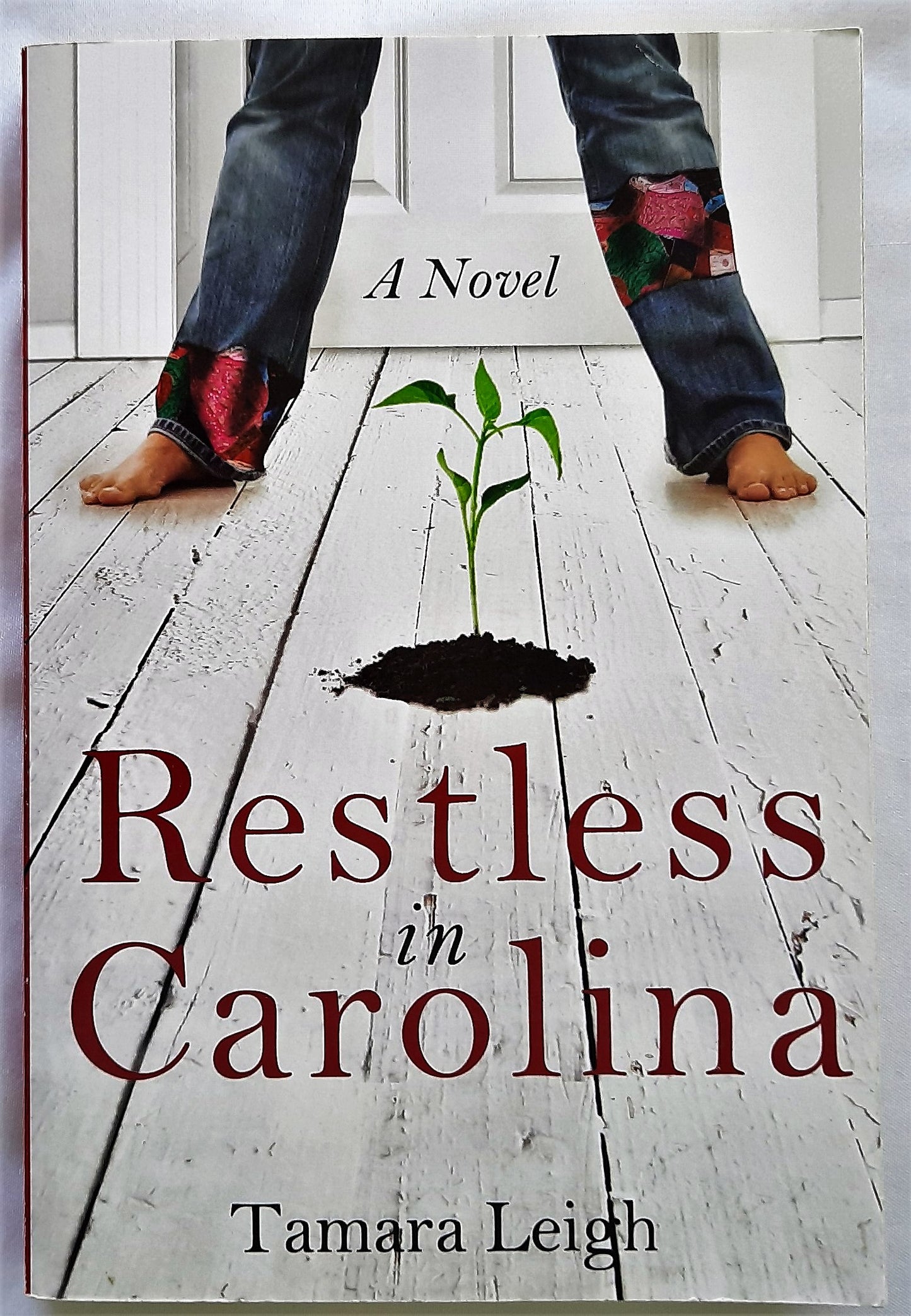 Restless in Carolina #3 by Tamara Leigh (Southern Discomfort, New, PBK, 2011)