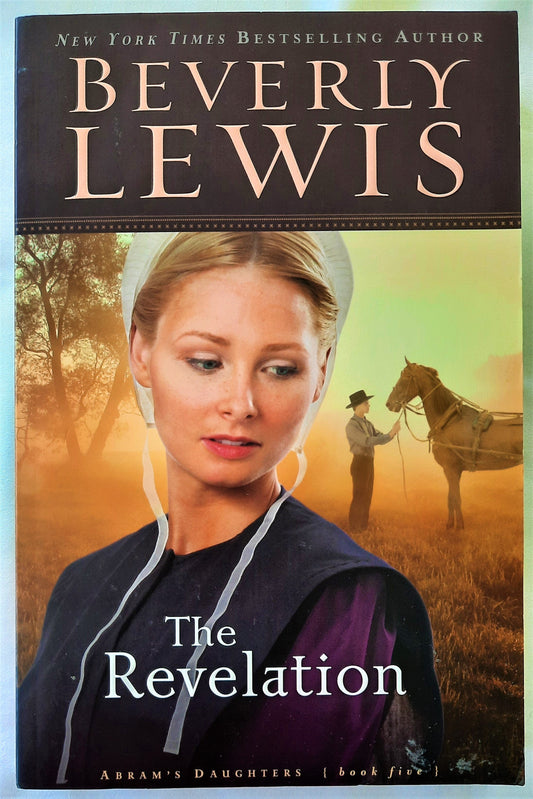 The Revelation #5 by Beverly Lewis (New, 2005, Pbk, 346 pgs, Abrams Daughters)