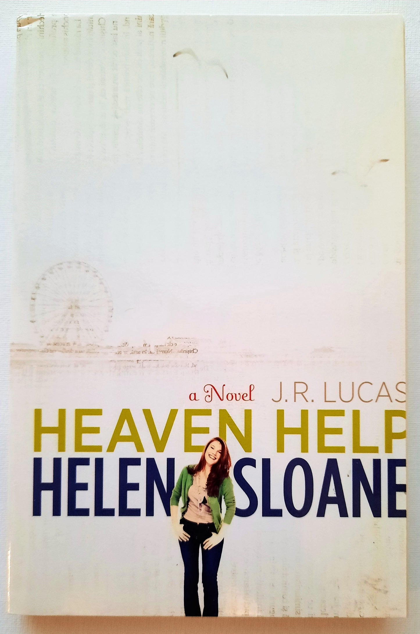 Heaven Help Helen Sloane by J.R. Lucas (New, Pbk, 2012, Zondervan, 247 pages)