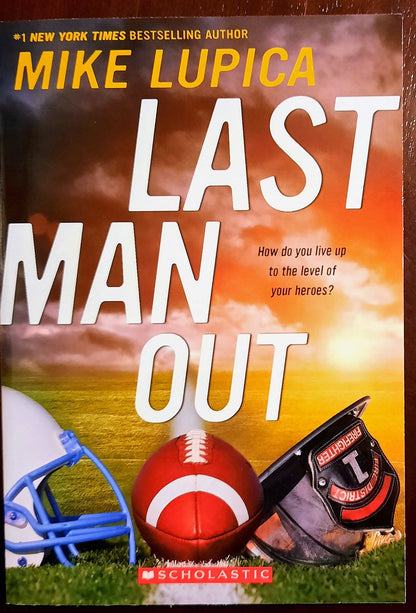 Last Man Out by Mike Lupica (New, 2017, Pbk, 272 pgs, Scholastic)