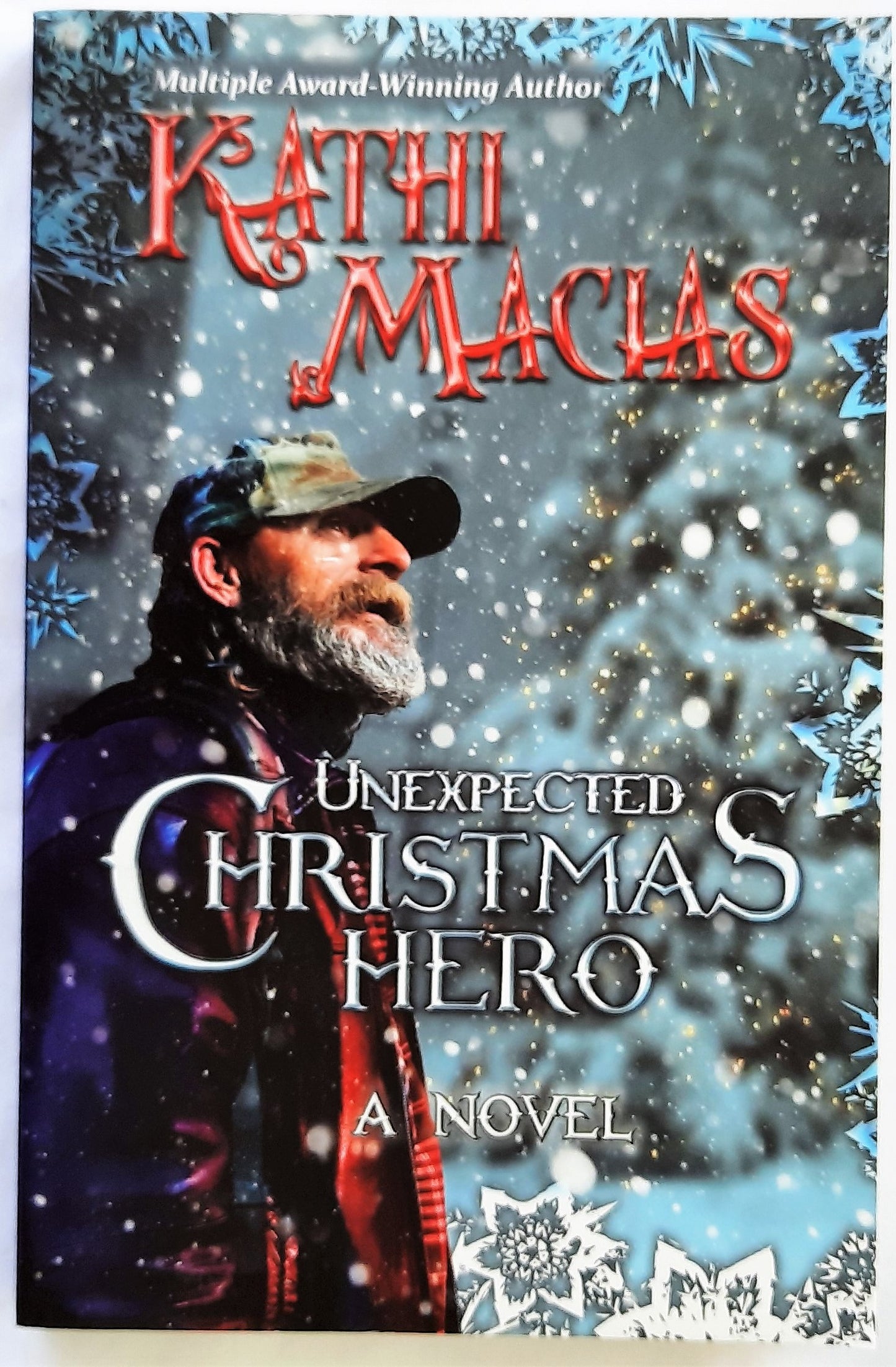 Unexpected Christmas Hero by Kathi Macias (New, Pbk, 2012, New Hope Pub., 235 pgs)