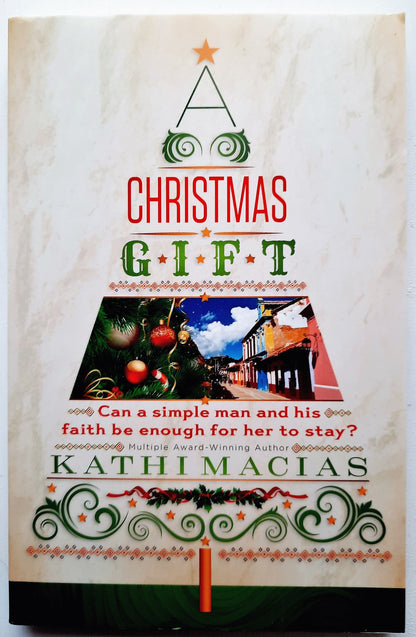 A Christmas Gift by Kathi Macias (New, 2014, Pbk, 224 pgs, New Hope Publishers)