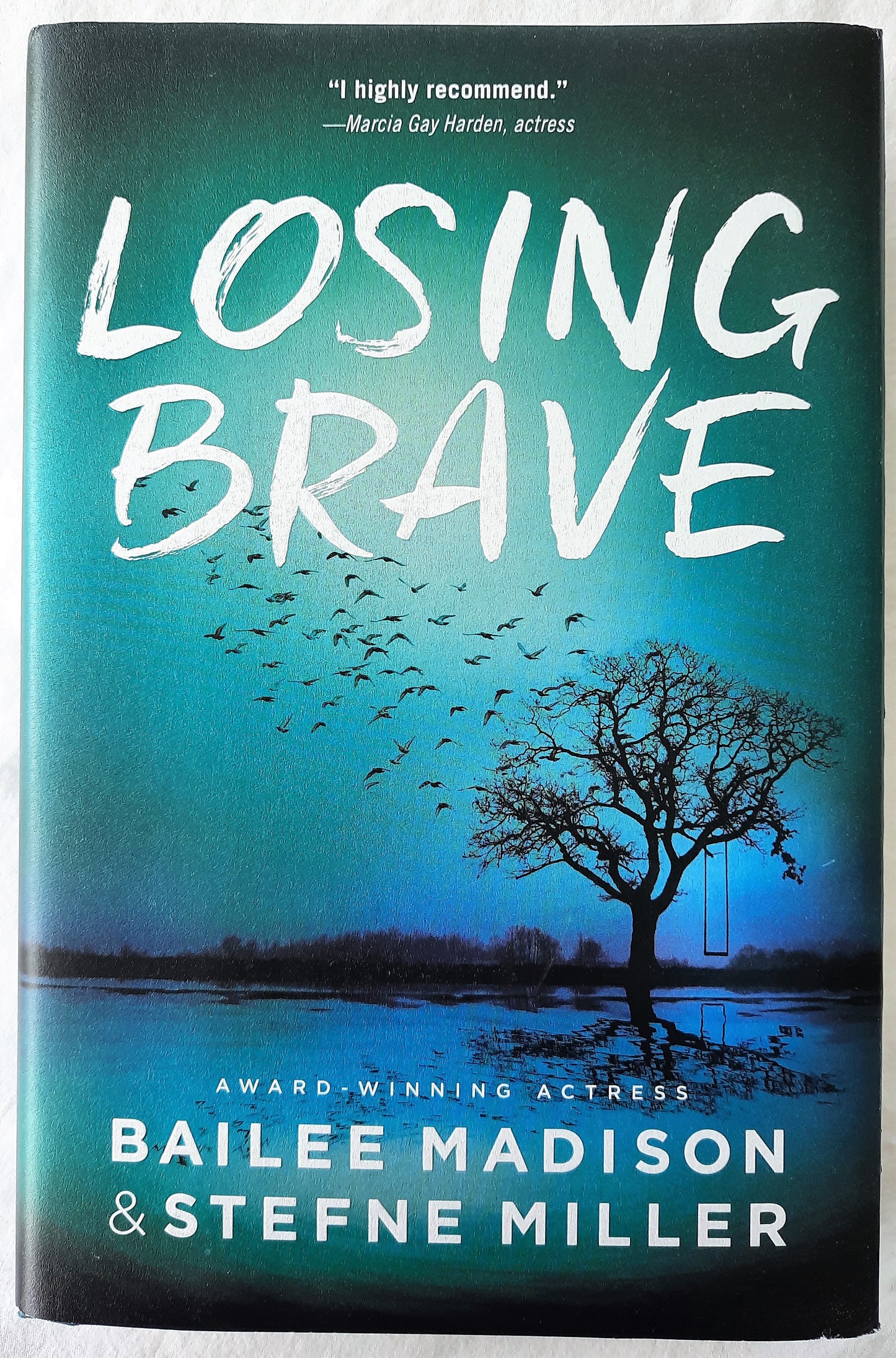 Losing Brave by Bailee Madison; Stefne Miller (HC, 2018, New, 348 pgs, Blink)