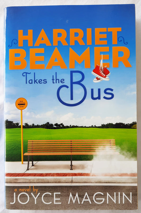 Harriet Beamer Takes the Bus by Joyce Magnin (LN, Pbk, 2012, 311 pgs, Zondervan)