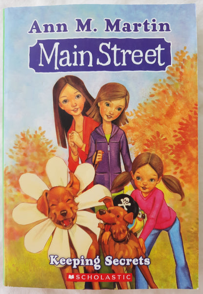 Main Street: Keeping Secrets by Ann M. Martin (Very good, 2009, Pbk, 194 pgs)