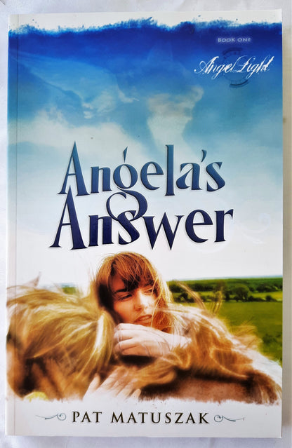 Angela's Answer #1 by Pat Matuszak (New, 2008, Pbk, 256 pgs, Living Ink Books)