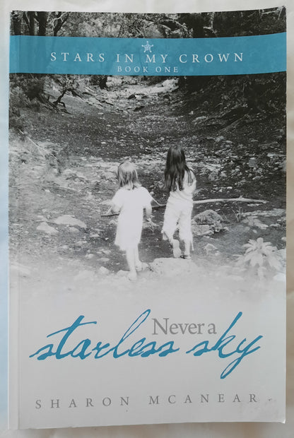 Never a Starless Sky #1 by Sharon McAnear (New, Pbk, 2012, OakTara, 187 pgs)