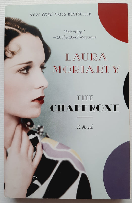 The Chaperone by Laura Moriarty (New, Pbk, 2013, Riverhead Books, 406 pgs)