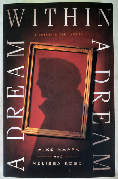 A Dream Within a Dream #3 by Mike Nappa; Melissa Kosci (Coffey & Hill, New, 2020, Pbk, 416 pgs)