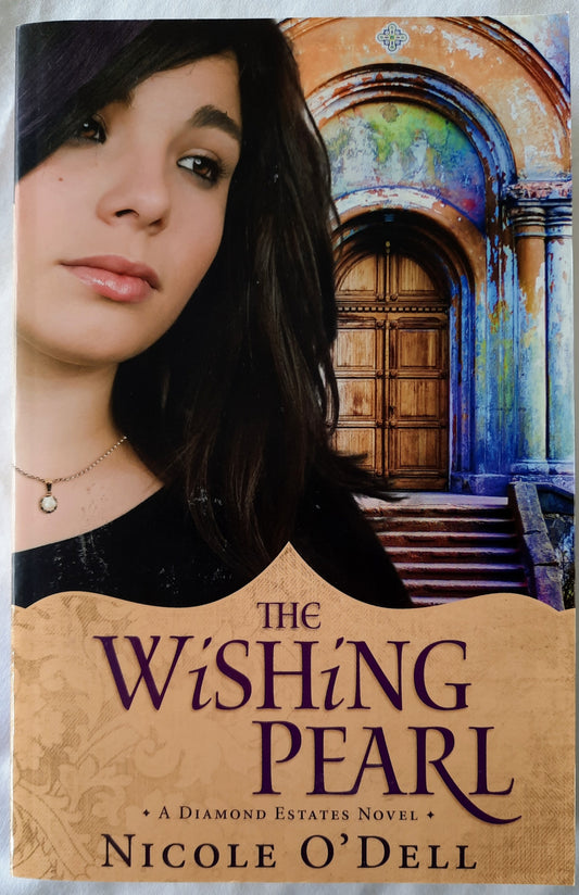 The Wishing Pearl by Nicole O'Dell (New, 2011, PBK, 368 pgs, Barbour)