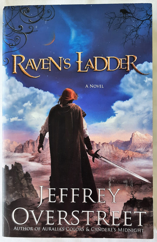 Raven's Ladder #3 - Jeffrey Overstreet (Auralia Thread, New, Pbk, 2010, 400 pgs)