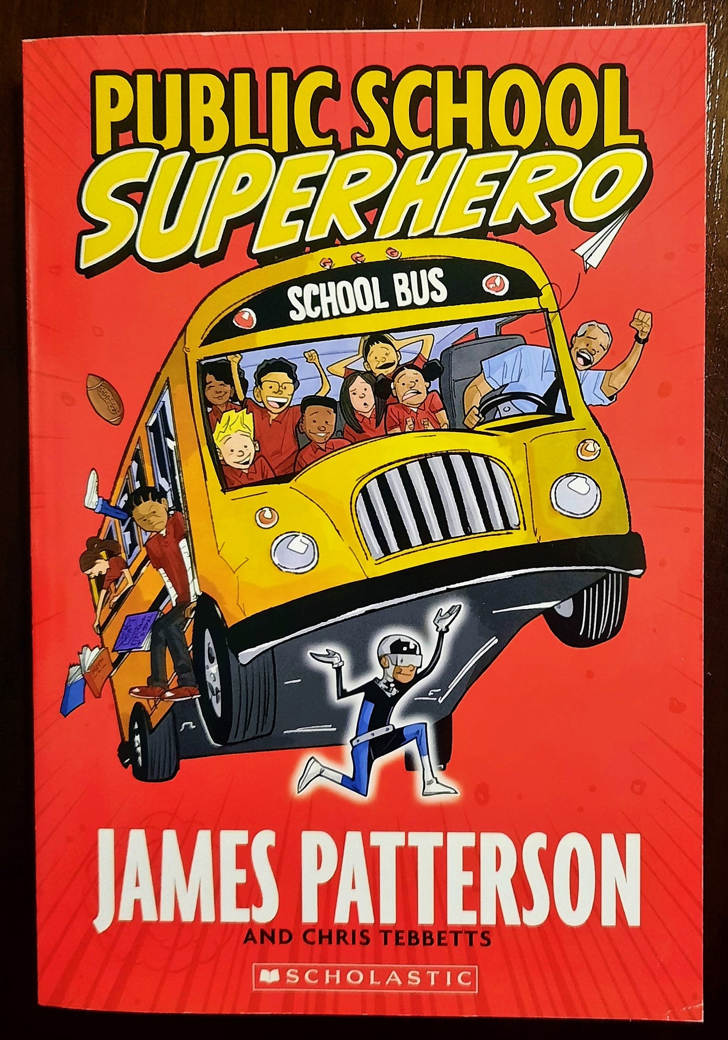 Public School Superhero by James Patterson (New, 2015, Pbk, 273 pages)