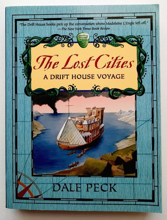 The Lost Cities #2 by Dale Peck (Drift House, Very good, 2007, Pbk, 392 pgs)