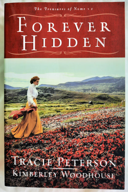 Forever Hidden #1 by Tracie Peterson (The Treasures of Nome, New, 2020, Pbk)