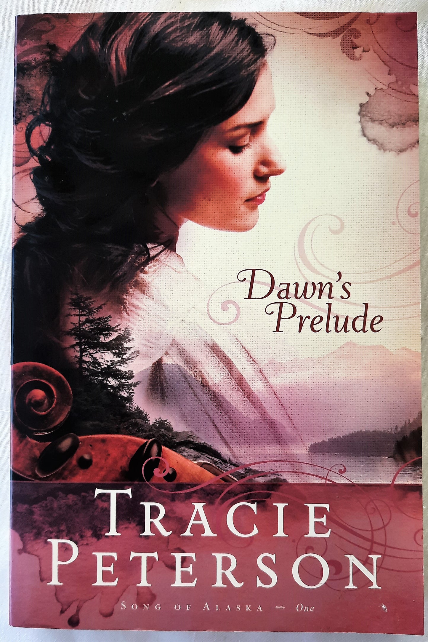 Dawn's Prelude #1 by Tracie Peterson (Song of Alaska, New, 2009, Pbk, 336 pgs)