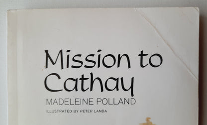 Mission to Cathay by Madeleine Polland (Very good, Pbk, 2000, Sonlight, 229 pgs)