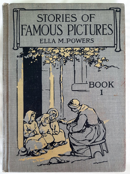 Stories of Famous Pictures Book 1 by Ella M. Powers (HC, 1906) RARE FIND