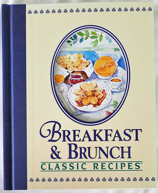 Breakfast & Brunch Classic Recipes (New, 2001, HC, 126 pges, Publications Int'l)