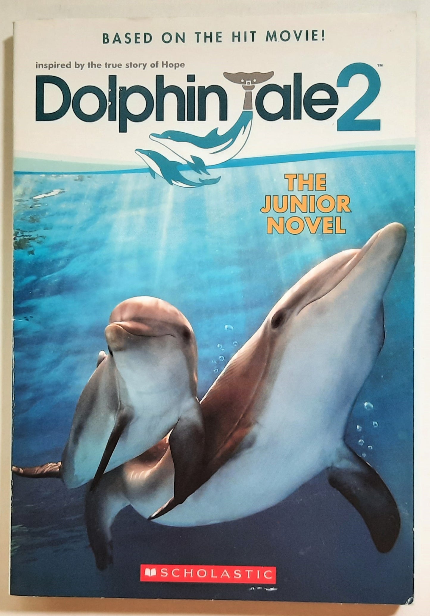 Dolphin Tale 2: The Junior Novel by Gabrielle Reyes (Very good, 2014, Pbk, 144 pgs)