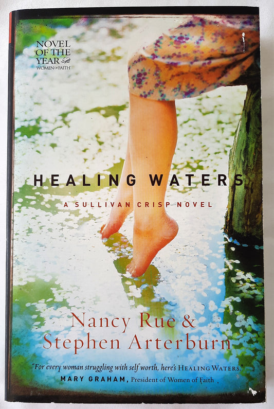 Healing Waters # 2 by Nancy Rue; Stephen Arterburn (Sullivan Crisp, New, 2008, Pbk, 422 pages, Thomas Nelson)