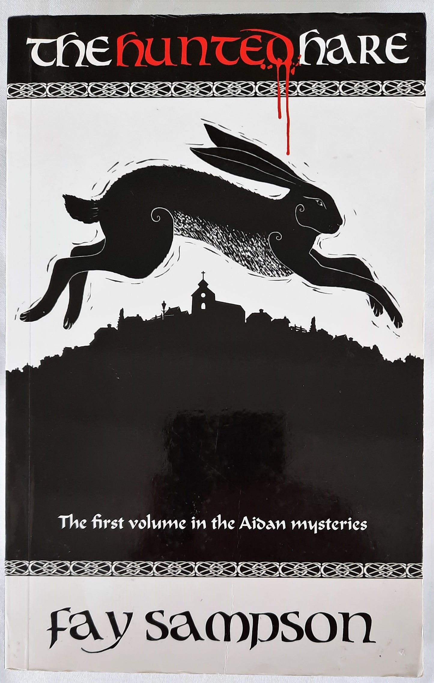 The Hunted Hare #1 by Fay Sampson (The Aiden Mysteries, Very Good, 2012, Pbk, 286 pages, Lion Hudson)