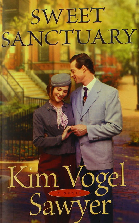Sweet Sanctuary by Kim Vogel Sawyer (WWII Trilogy #2, New, 2013, Pbk, 352 pages, Bethany House)