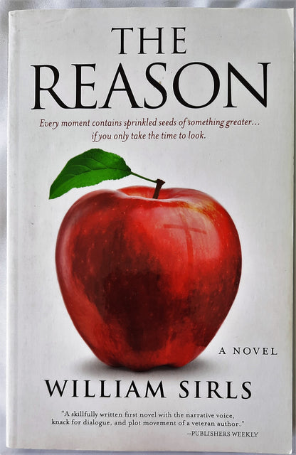 The Reason by William Sirls (New, 2016, Pbk, 416 pages, BroadStreet)