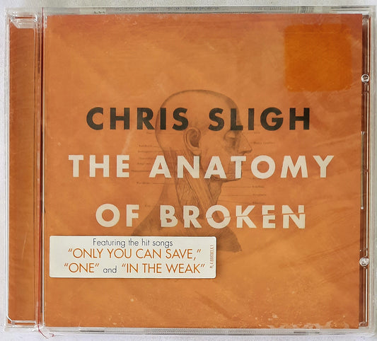 The Anatomy of Broken by Chris Sligh Christian Music CD (New, 2010, Word)