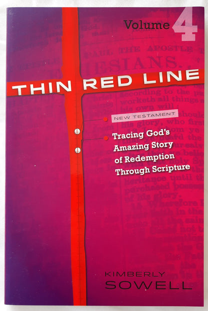 Thin Red Line, Vol. 4: Tracing God's Amazing Story of Redemption Through Scripture by Kimberly Sowell (NEW, Pbk, 2015)