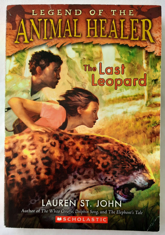 Legend of the Animal Healer: The Last Leopard by Lauren St. John (VG, 2010, Pbk, 199 pgs)