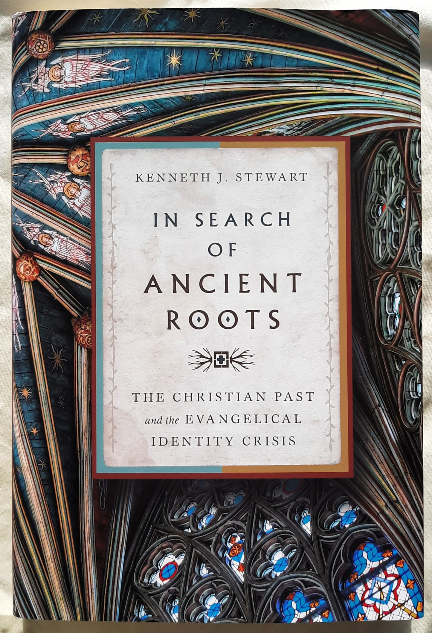 In Search of Ancient Roots by Kenneth J. Stewart (New, 2017, HC, 287 pages) IVP