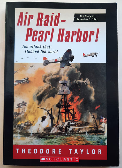 Air Raid Pearl Harbor: The Attack That Stunned the World by Theodore Taylor (Like new, 2006, Pbk, 191 pgs)