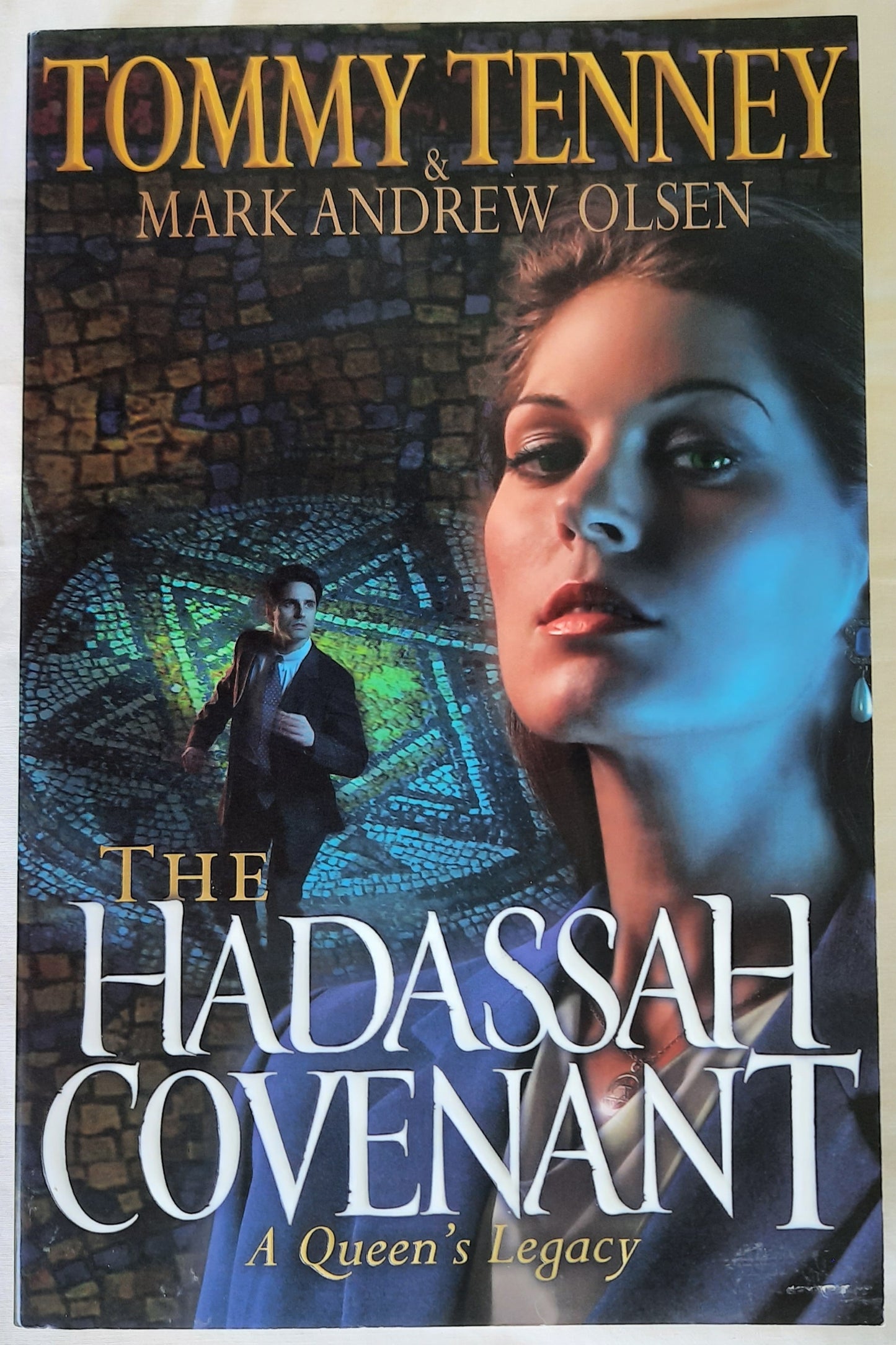 The Hadassah Covenant #2 by Tommy Tenney; Mark Andrew Olsen (New, 2005, Pbk, 200 pages)