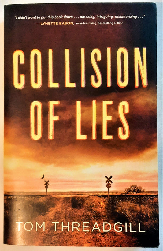 Collision of Lies by Tom Threadgill (Amara Alvarez #1, Very good, 2020, Pbk, 400 pages, Revell)