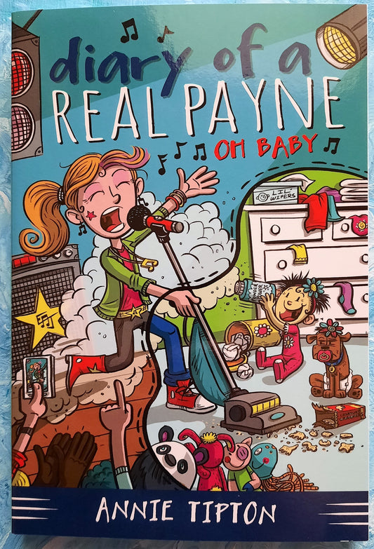 Diary of a Real Payne Book 3: Oh Baby! by Annie Tipton (New, 2014, Pbk, 192 pgs)