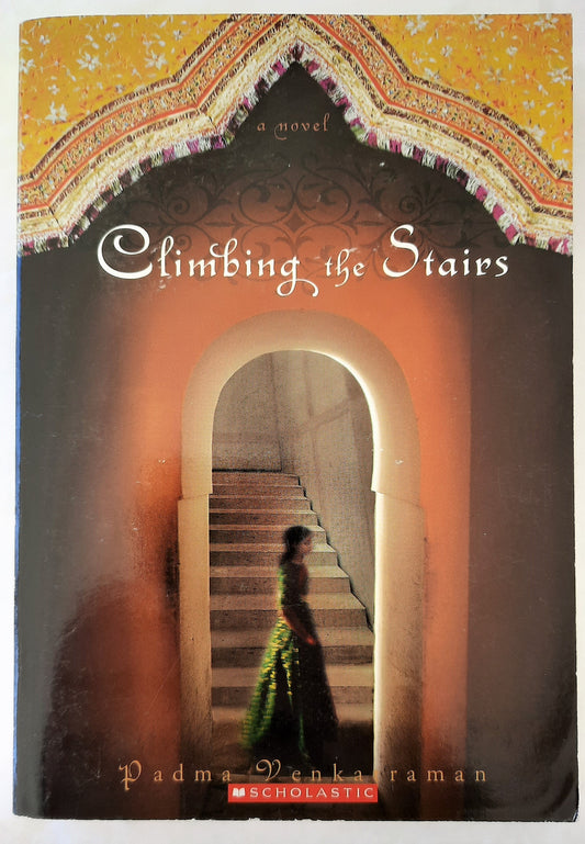 Climbing the Stairs by Padma Venkatraman (Very good, Pbk, 2009, 247 pages)