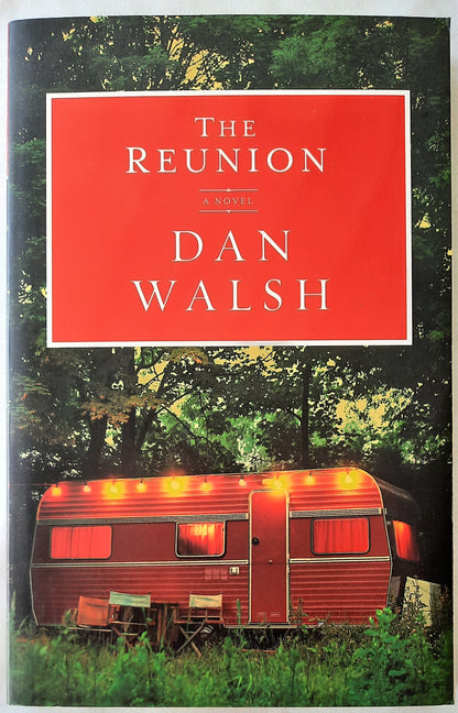 The Reunion by Dan Walsh (New with shelf wear, Pbk, 2012, Revell, 299 pages)