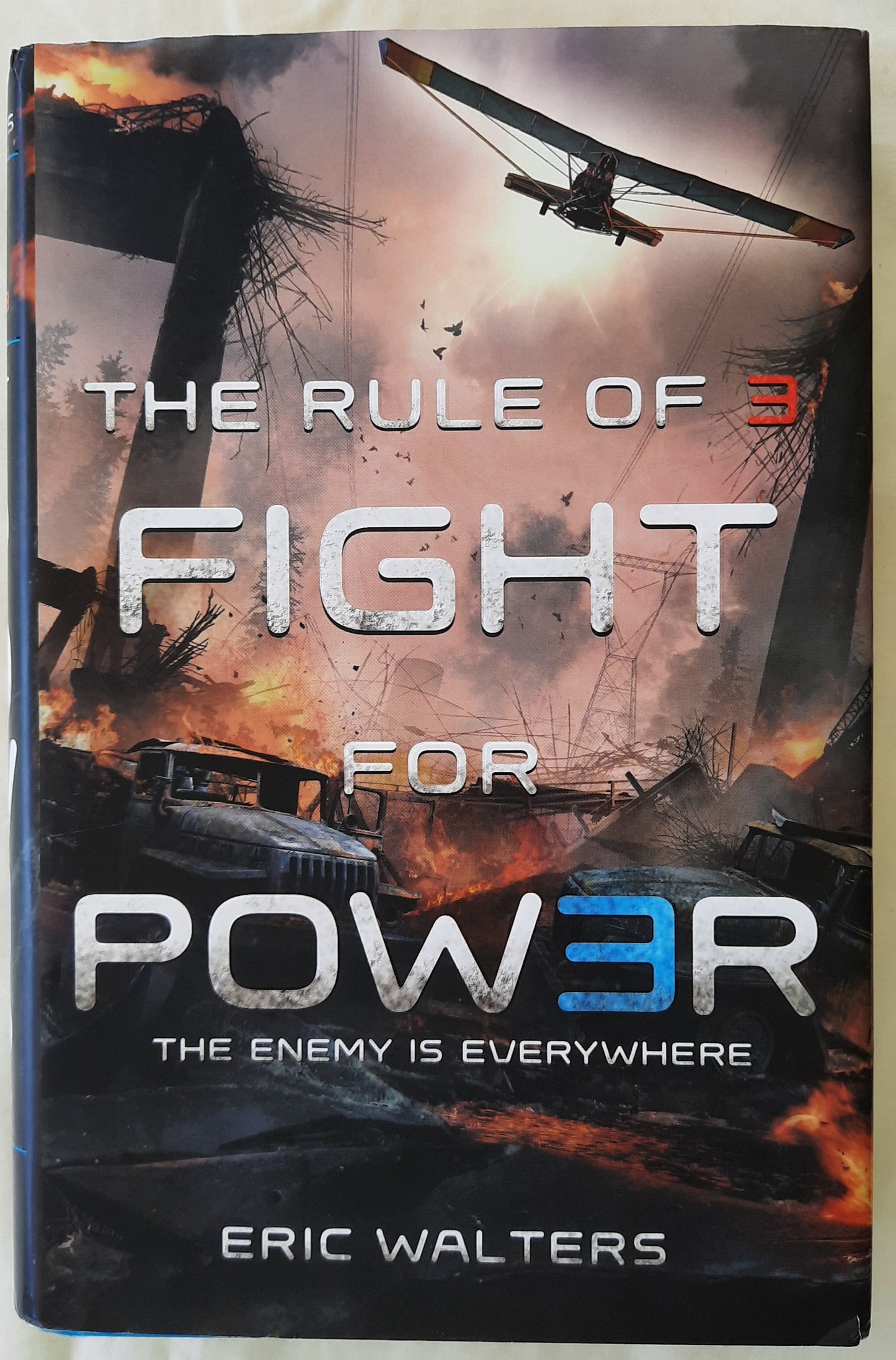 The Rule of 3: Fight for Power #2 by Eric Walters (Very good, 2013, HC, 346 pgs)