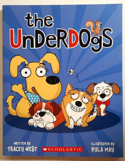 The Underdogs by Tracey West, Kyla May (New, 2021, PBk, 150 pages, Scholastic)