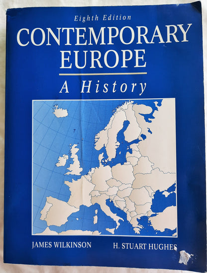 Contemporary Europe: A History 8th Ed. J. Wilkinson; H.S. Hughes Good, 1995, Pbk, 640 pgs