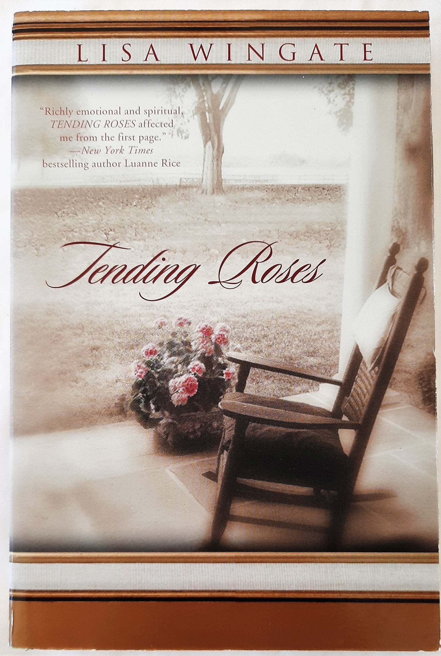 Tending Roses #1 by Lisa Wingate (Tending Roses series, New, 2001, Pbk, 294 pgs)