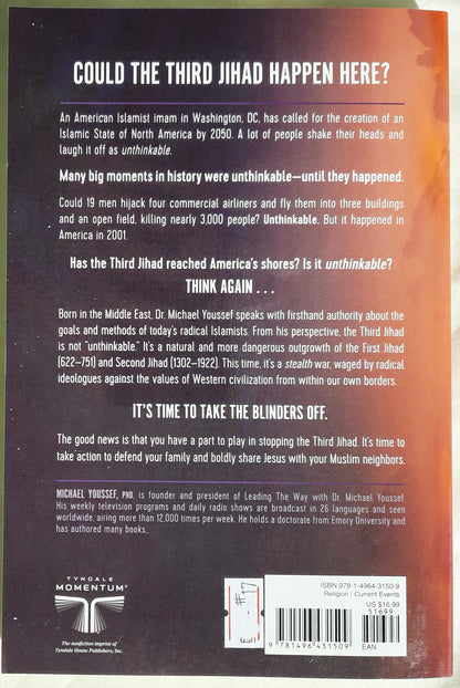 The Third Jihad: Overcoming Radical Islam’s Plan for the West by Michael Youssef (New, 2019, Pbk, 256 pgs, Tyndale Momentum)