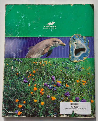 Abeka Understanding God's World Fourth Ed. Grade 4 Textbook (Good, 2008, Pbk, 237 pages, A Beka Book)