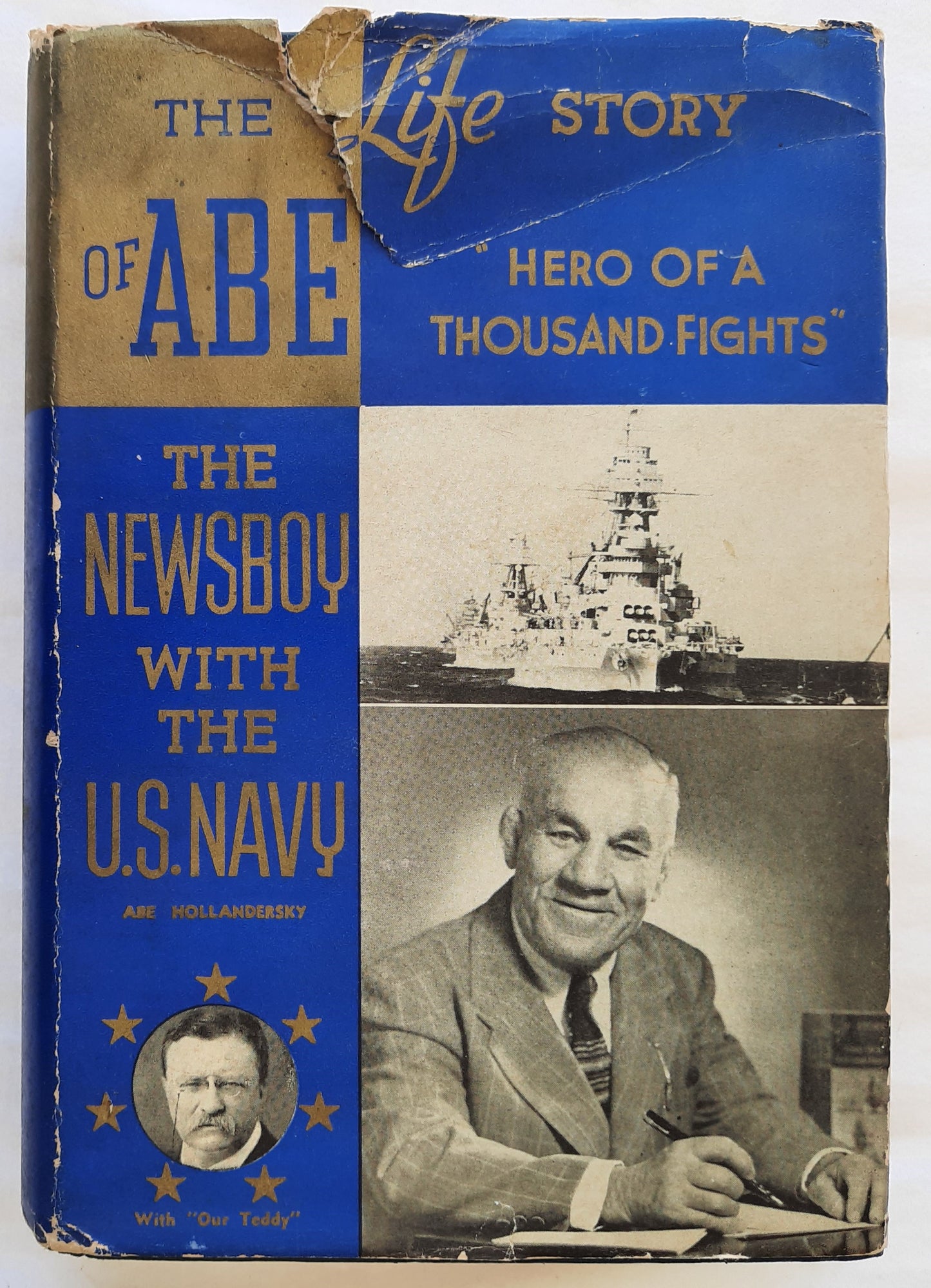 The Life Story of Abe the Newsboy: Hero of a Thousand Fights by Abe Hollandersky (Very Good, 1953, HC, 500 pages, Signed by Author)