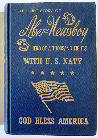 The Life Story of Abe the Newsboy: Hero of a Thousand Fights by Abe Hollandersky (Very Good, 1953, HC, 500 pages, Signed by Author)